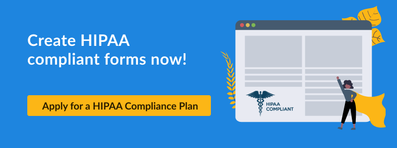 create HIPAA compliant online forms
